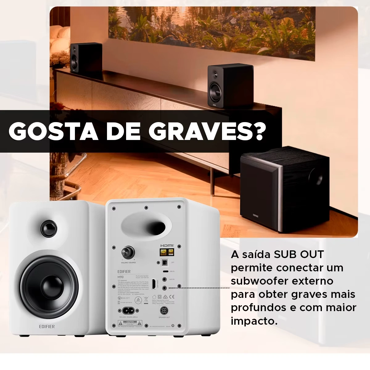 Ambiente de sala de estar mostrando as caixas Edifier M90 conectadas à TV e a um subwoofer ativo pelo conector SUB OUT